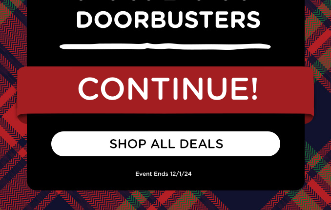 Black Friday Doorbusters Continue!